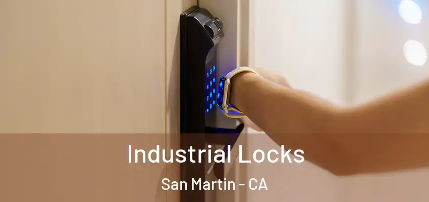  Industrial Locks San Martin - CA